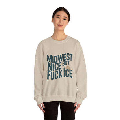 Midwest Nice But Fuck Ice Sweater