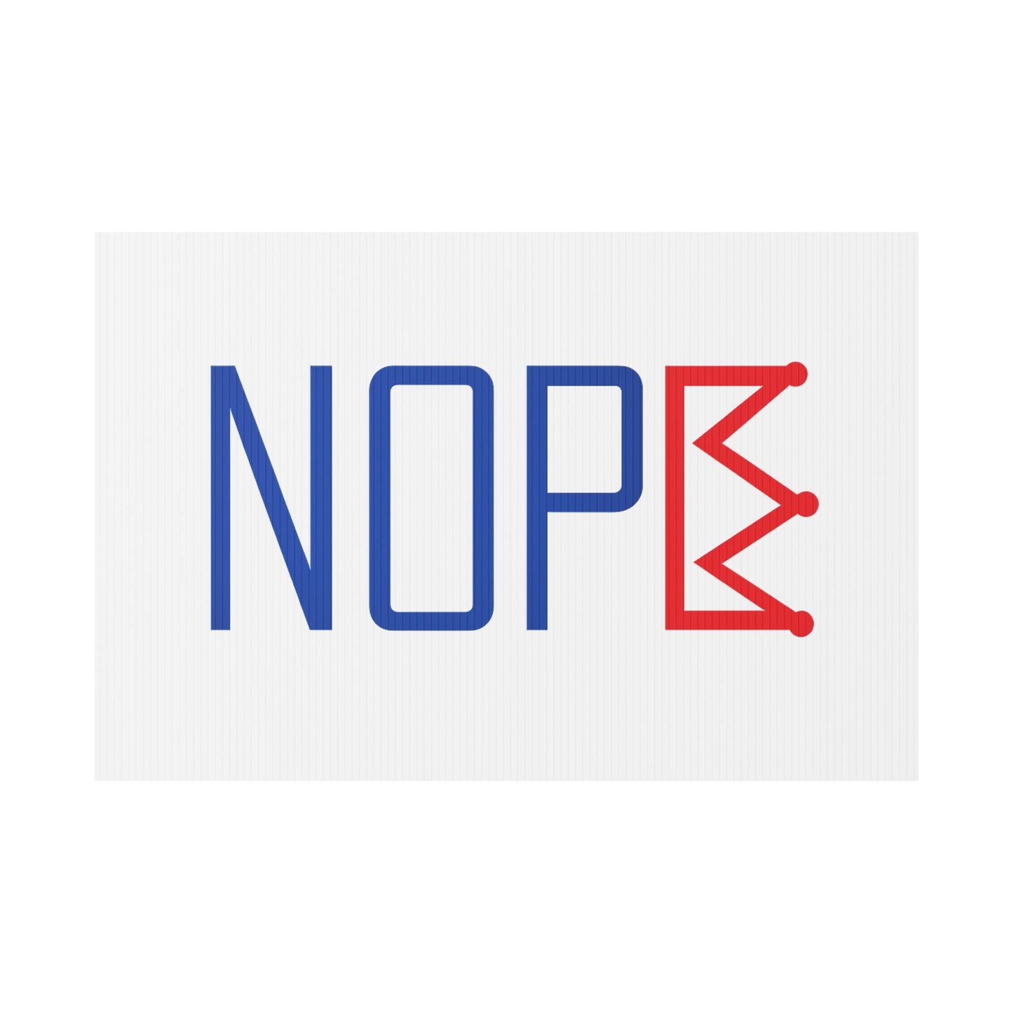 White NOPE Crown Yard Sign – Defy the Throne