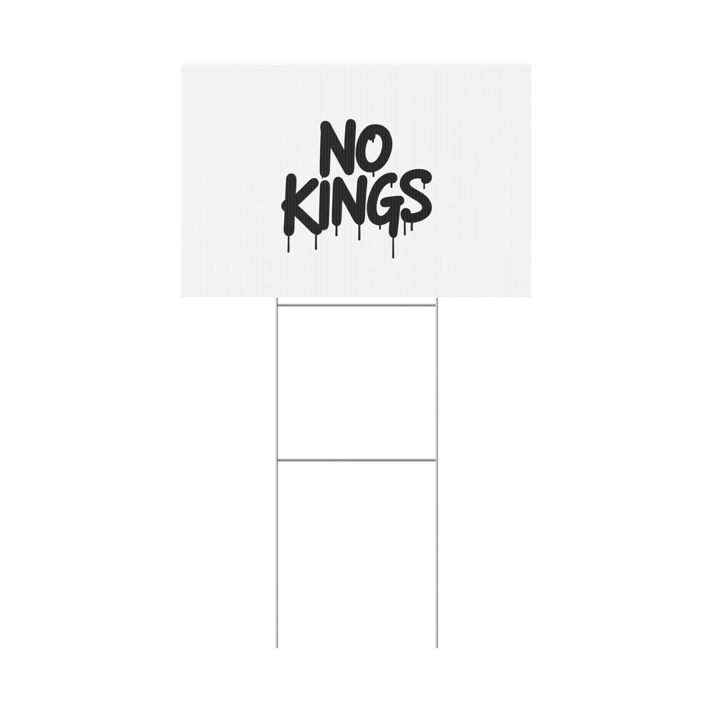 White Spray Paint No Kings Protest Yard Sign