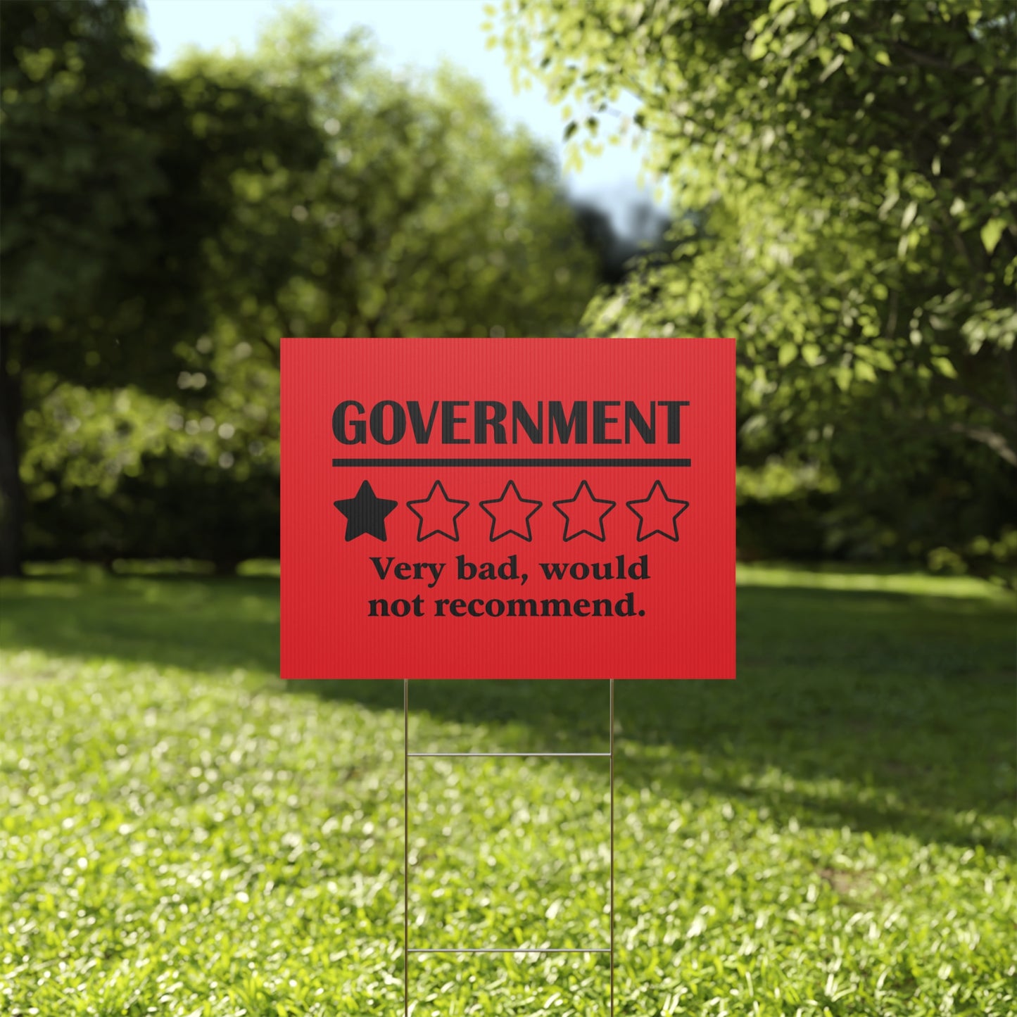 Red Yard Sign - 1/5 Stars Would Not Recommend