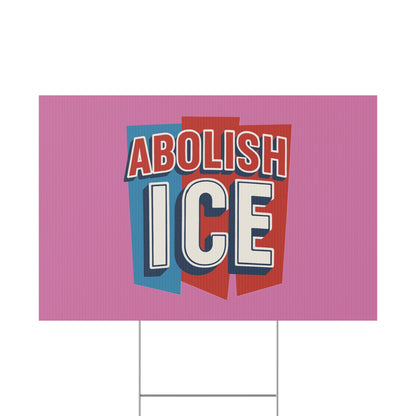 Light Pink Abolish ICE Yard Sign