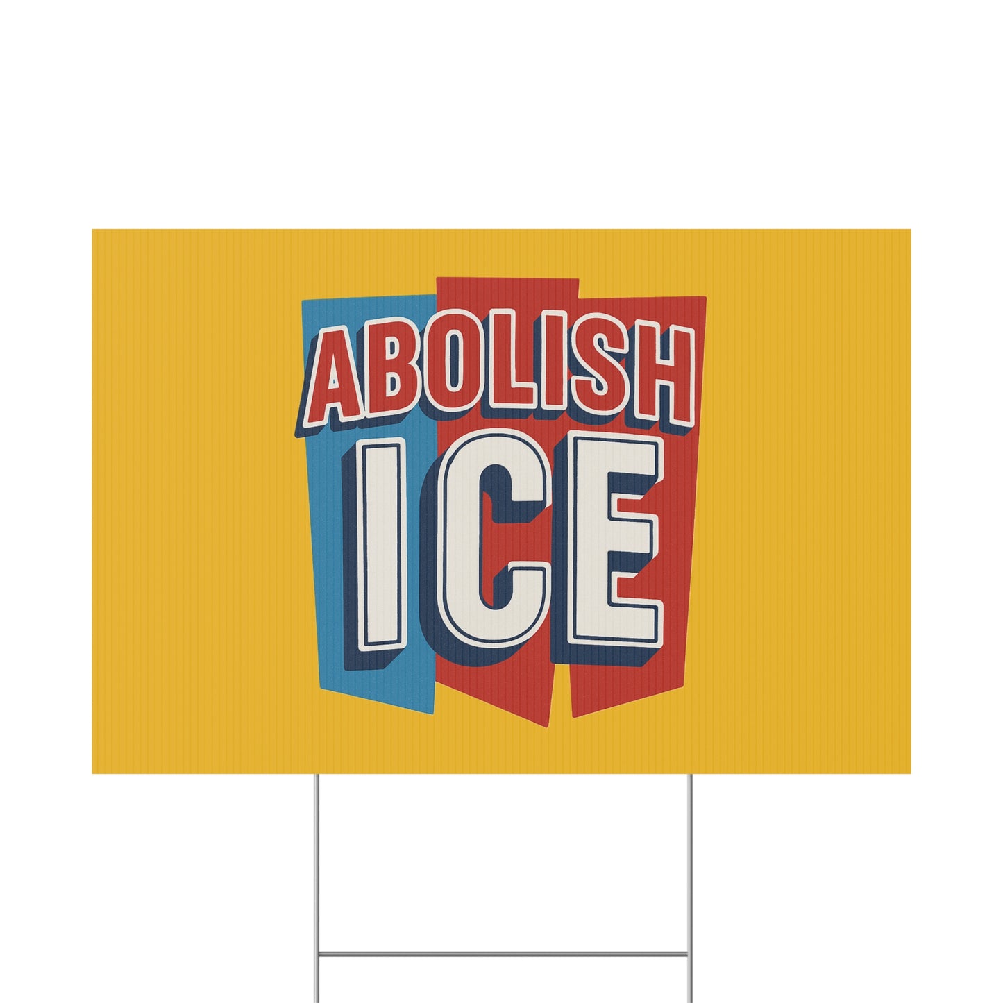 Yellow Abolish ICE Yard Sign