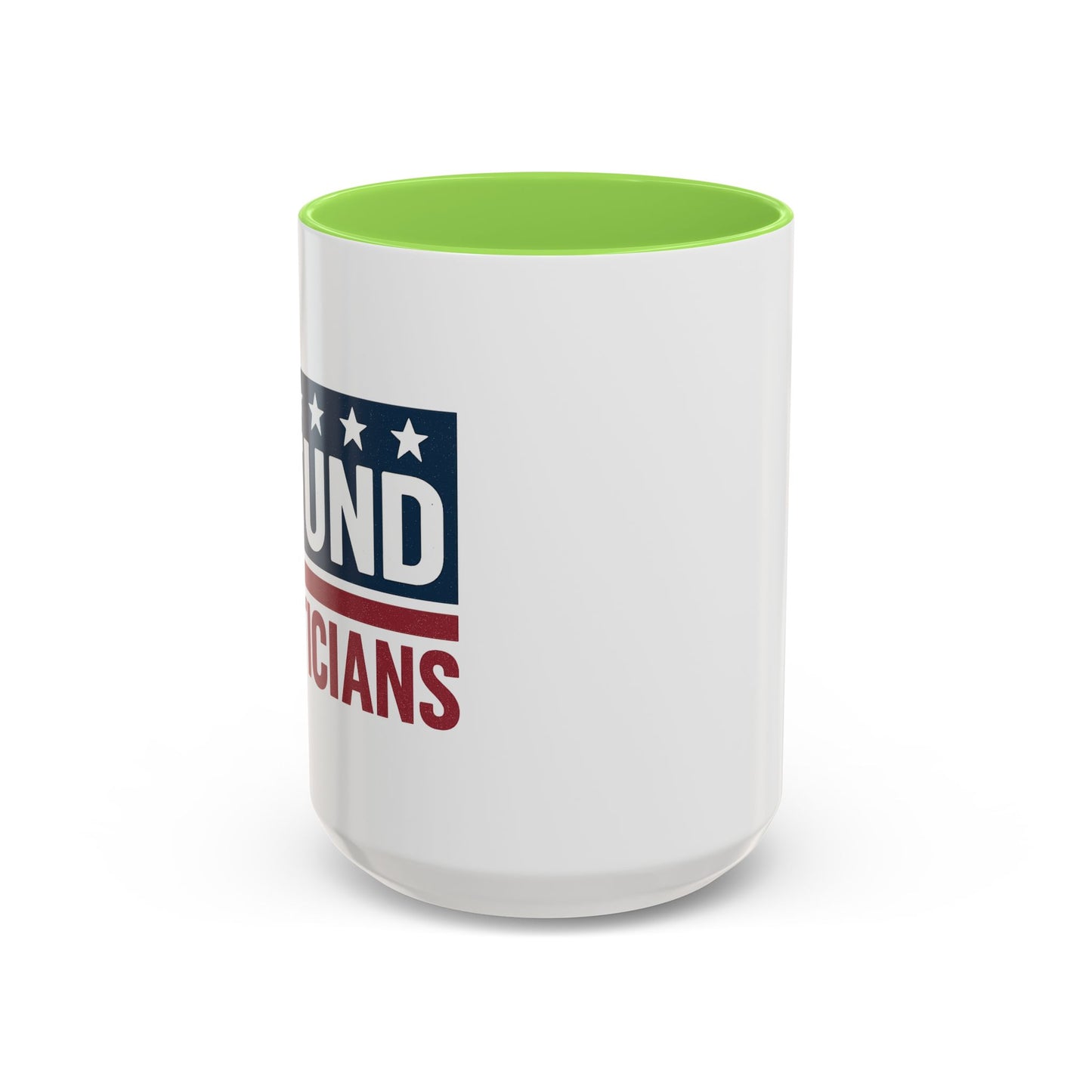 Defund Politicians Coffee Mugs