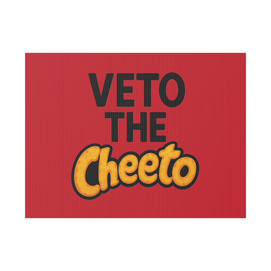 Red Veto the Cheeto Yard Sign
