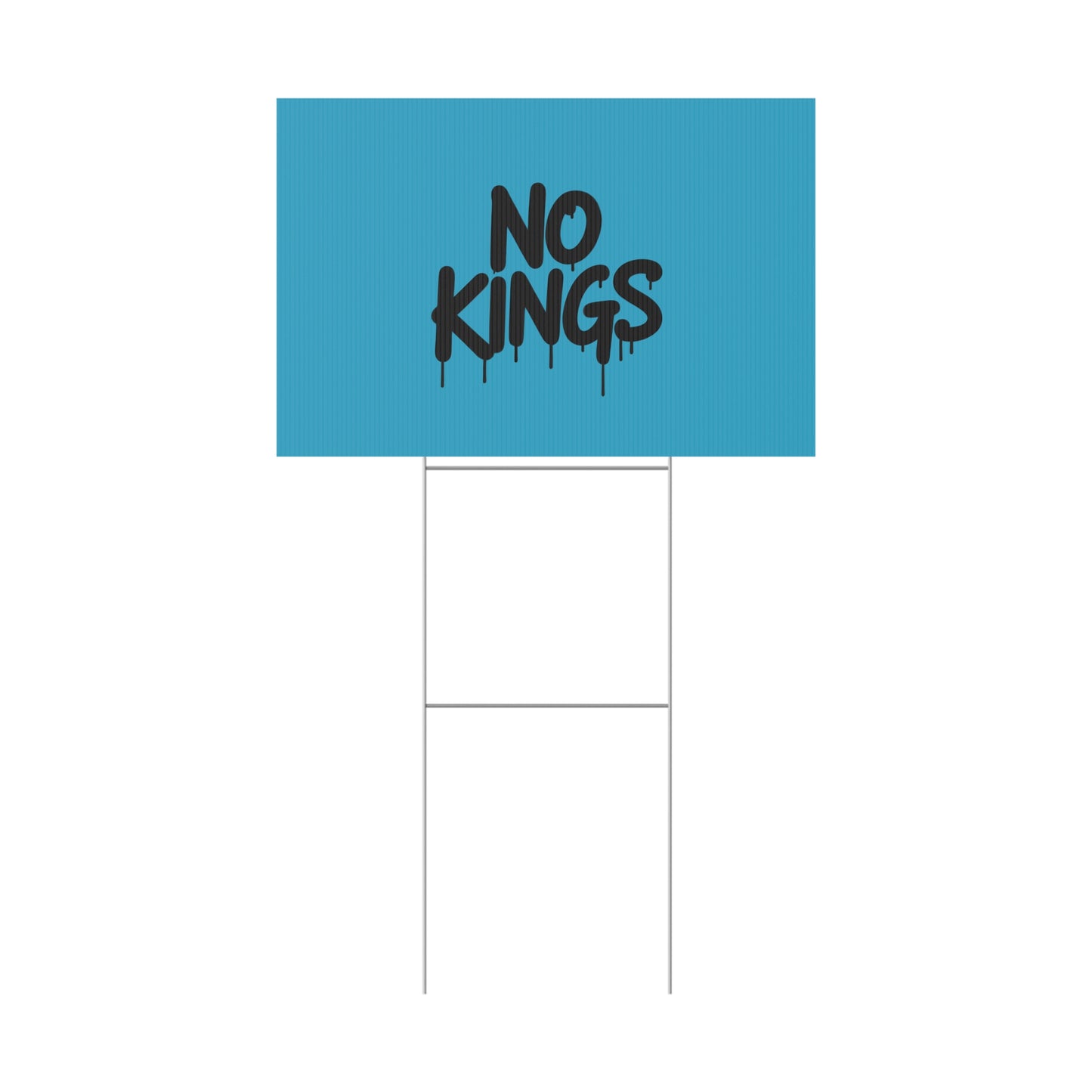 Turquoise Spray Paint No Kings Protest Yard Sign