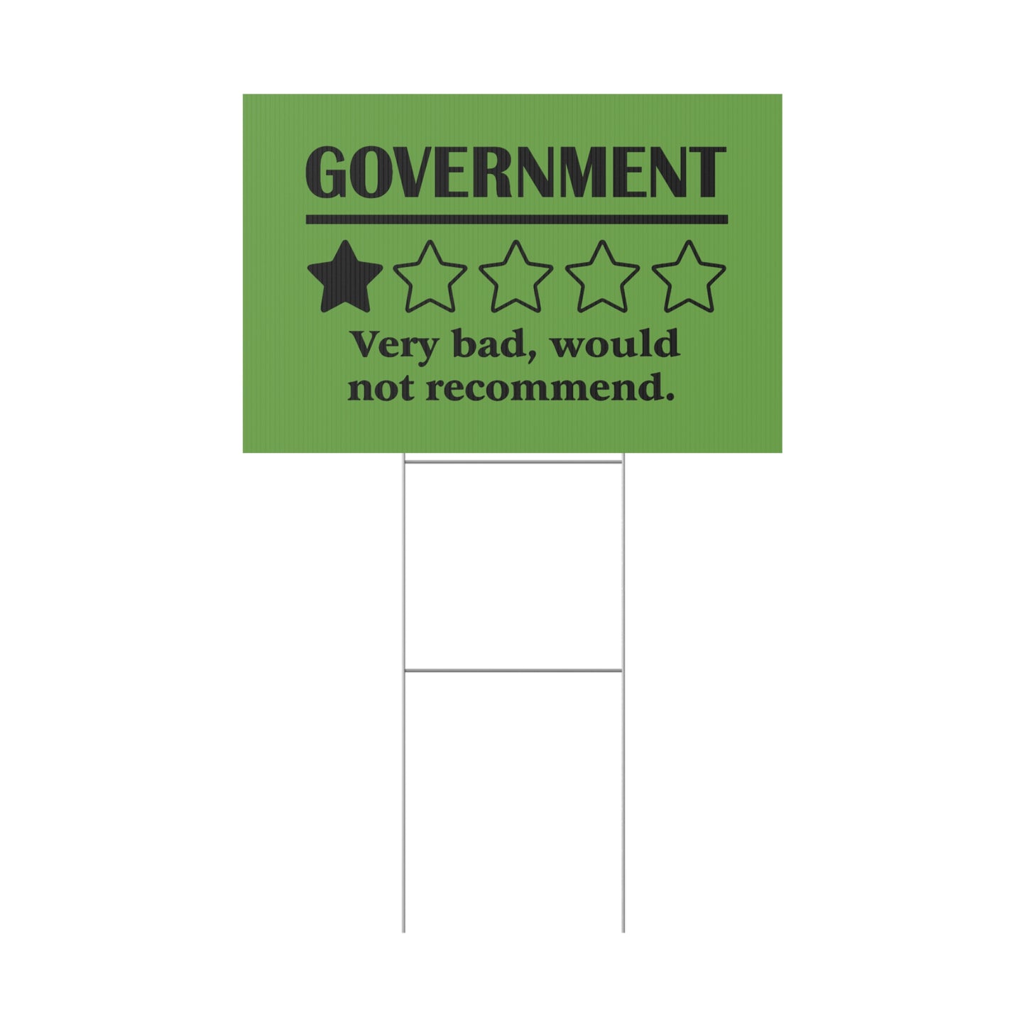 Green Yard Sign - 1/5 Stars Would Not Recommend