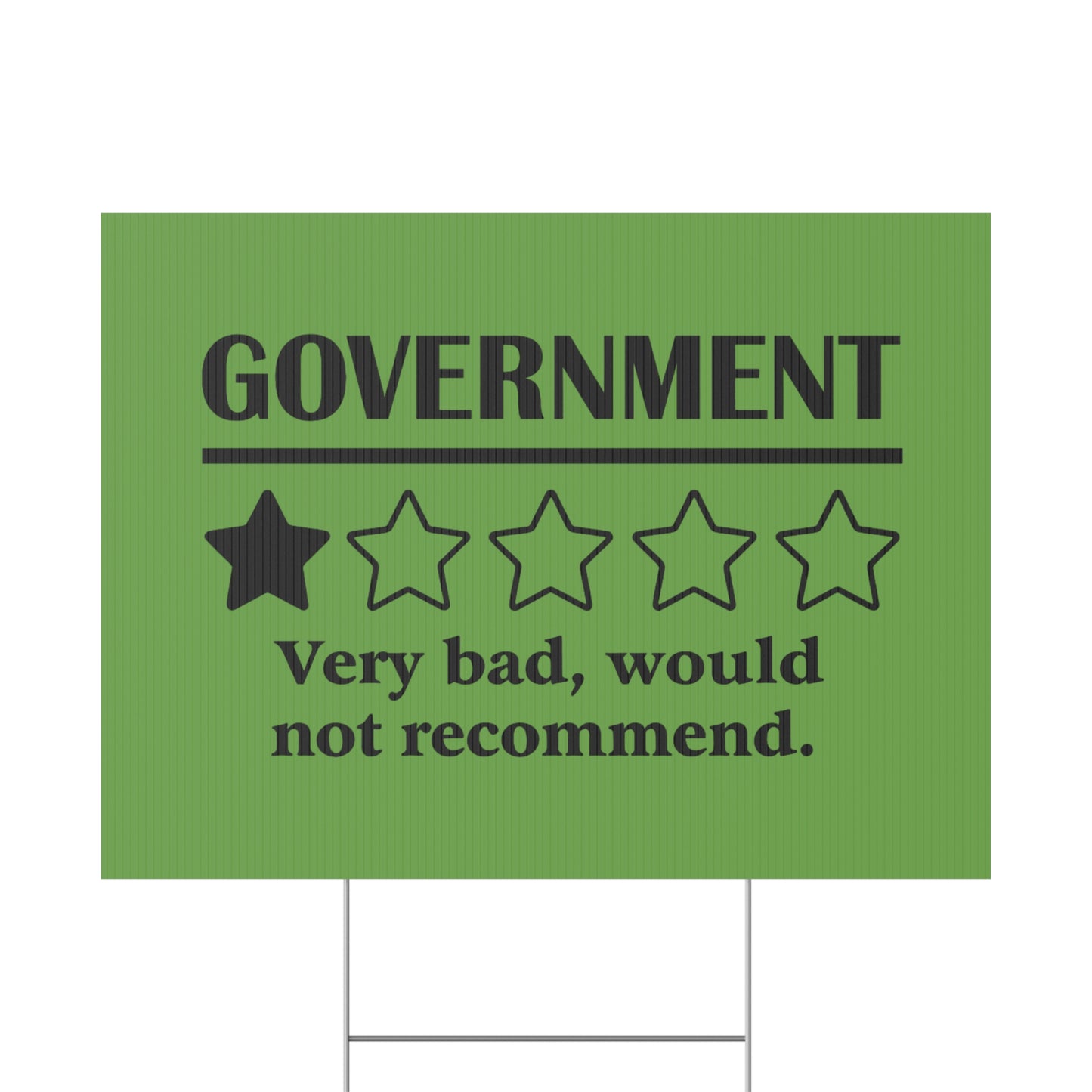 Green Yard Sign - 1/5 Stars Would Not Recommend