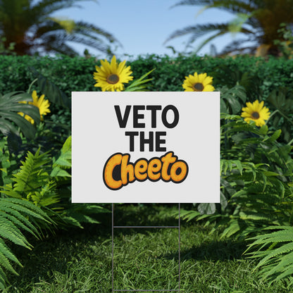 White Veto the Cheeto Yard Sign