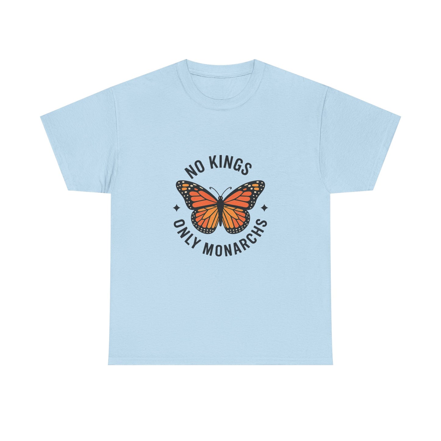 No Kings Only Monarchs Shirt, Casual Wear, Gift for Nature Lovers, Fun Tee, Eco-Friendly Apparel