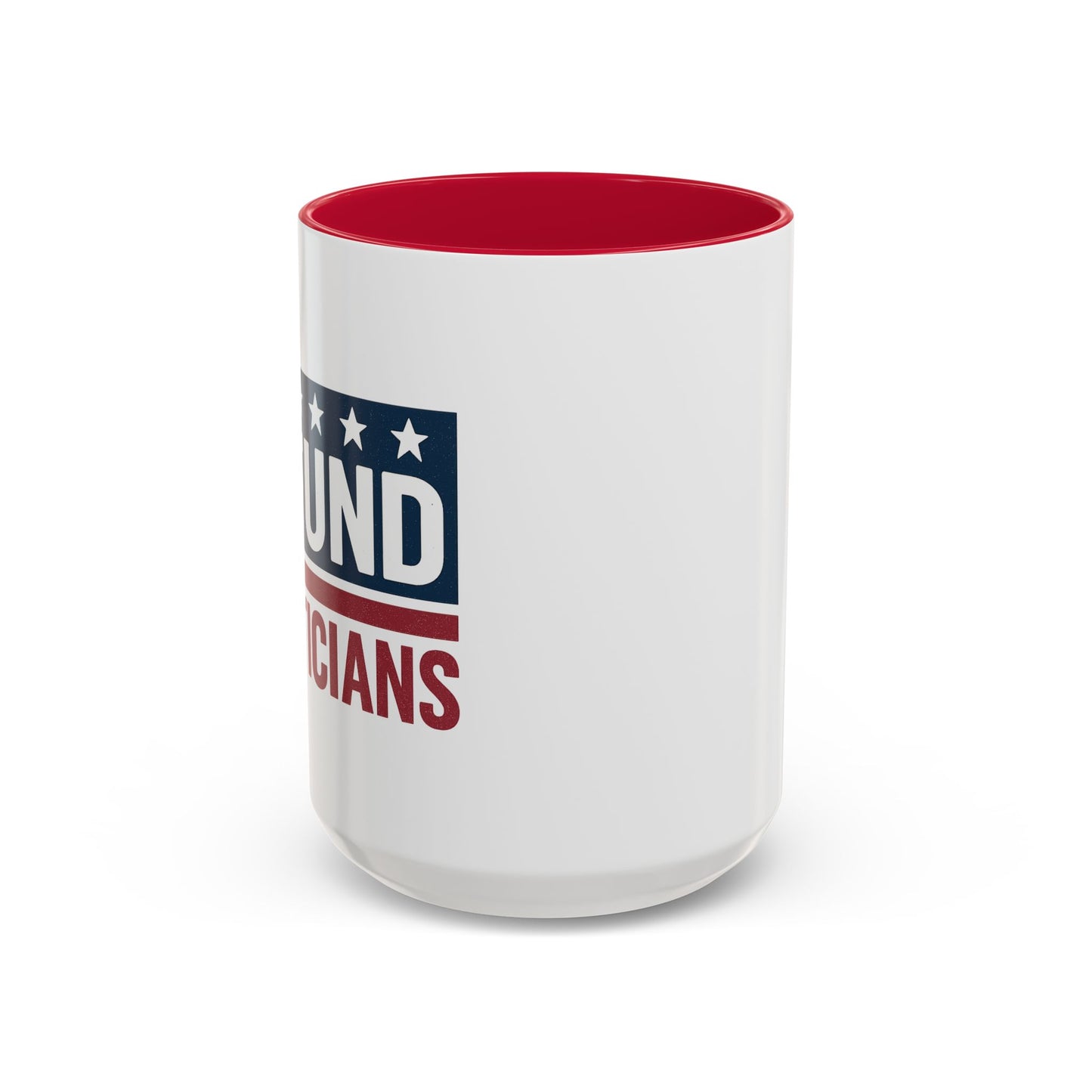 Defund Politicians Coffee Mugs