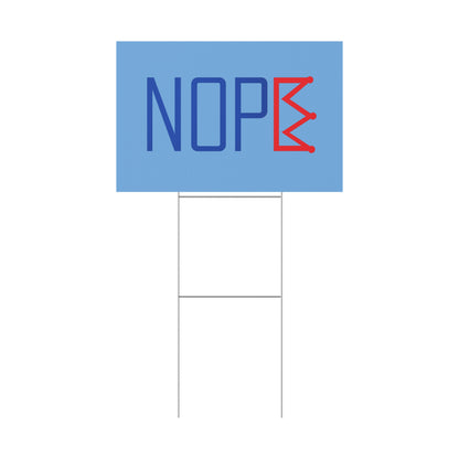 Light Blue NOPE Crown Yard Sign – Defy the Throne