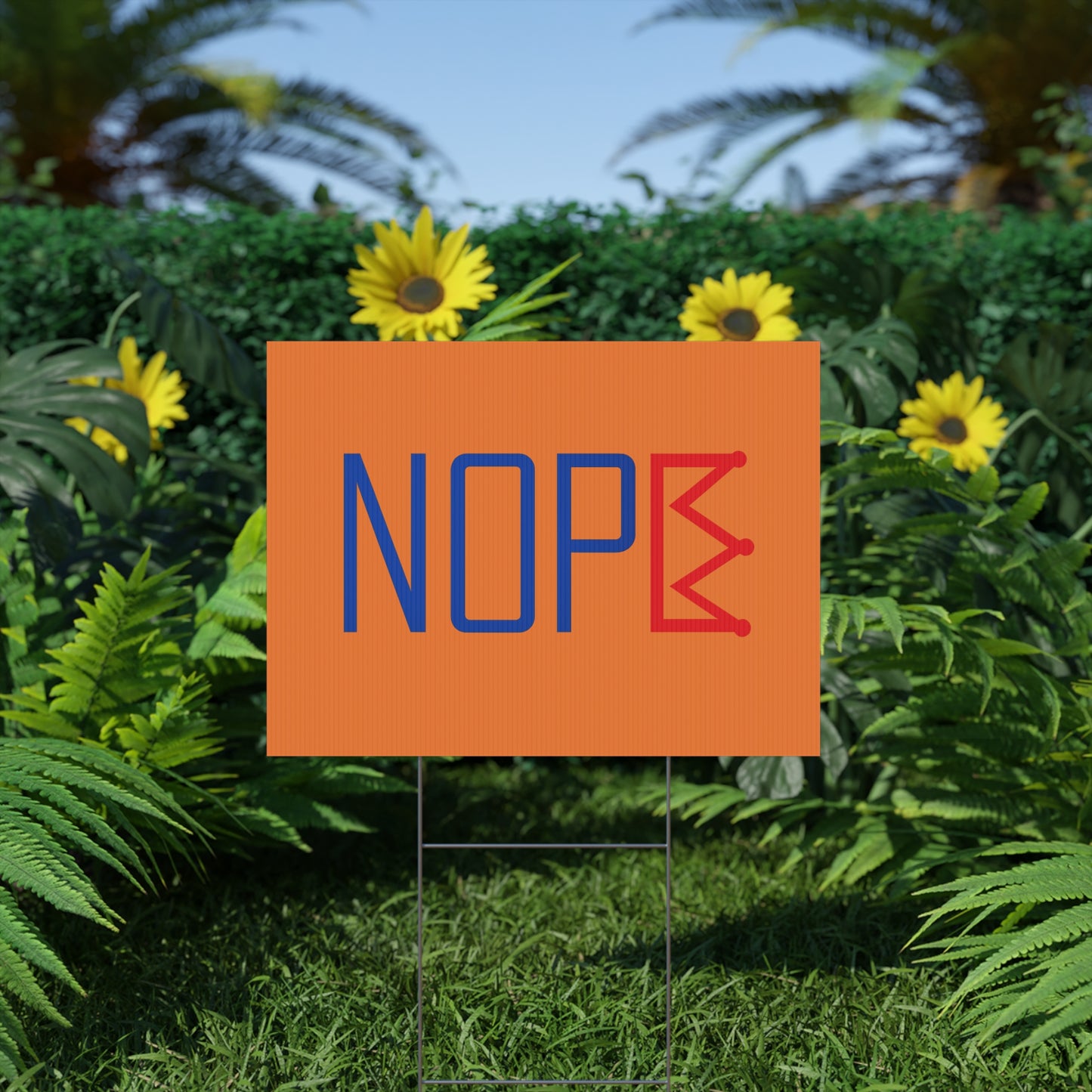 Orange NOPE Crown Yard Sign – Defy the Throne