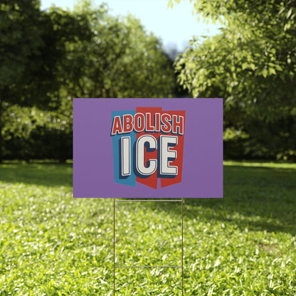 Light Purple Abolish ICE Yard Sign - protest shirt from No Kings Store