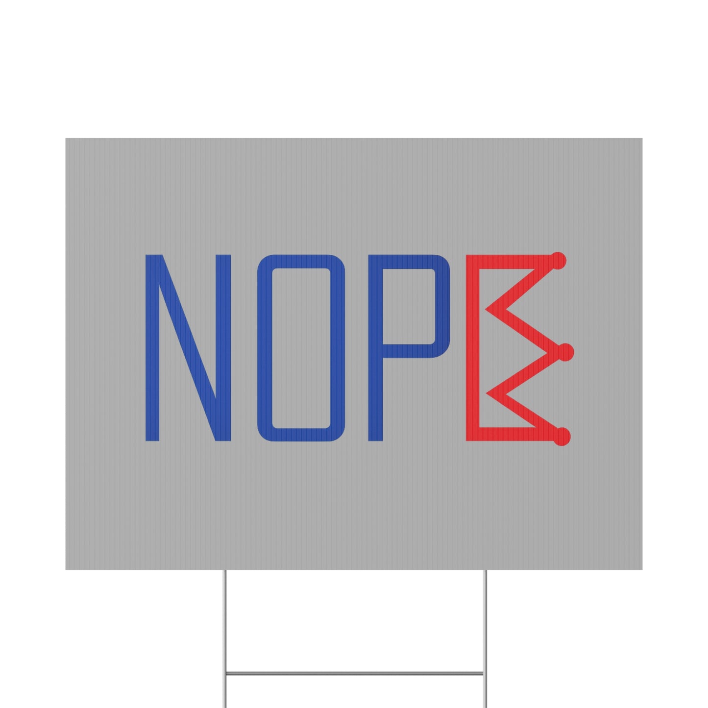 Gray NOPE Crown Yard Sign – Defy the Throne