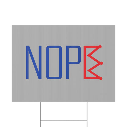 Gray NOPE Crown Yard Sign – Defy the Throne