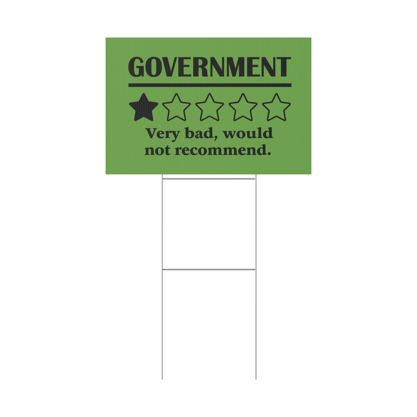 Green Yard Sign - 1/5 Stars Would Not Recommend