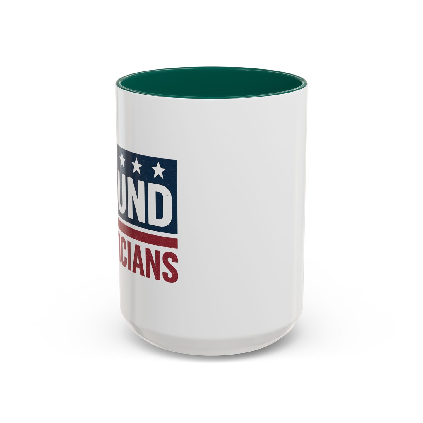 Defund Politicians Coffee Mugs