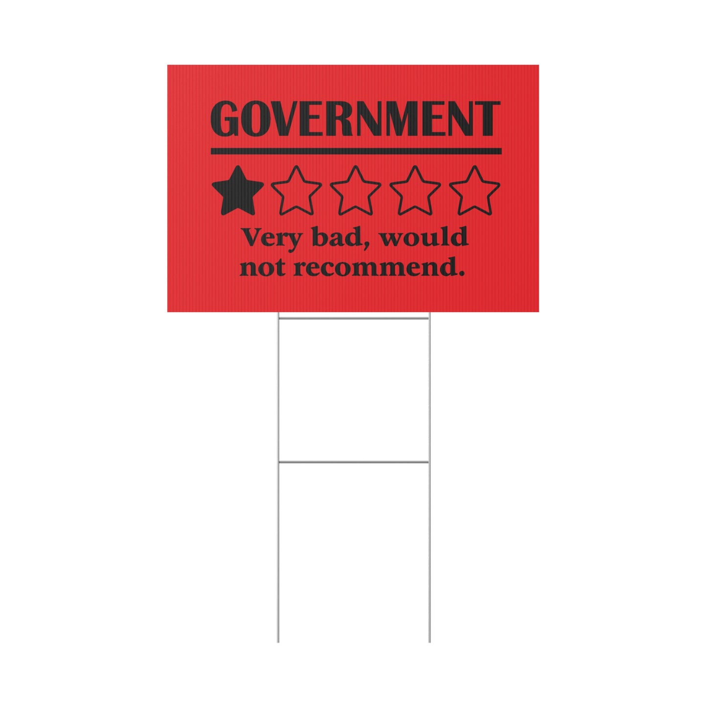 Red Yard Sign - 1/5 Stars Would Not Recommend