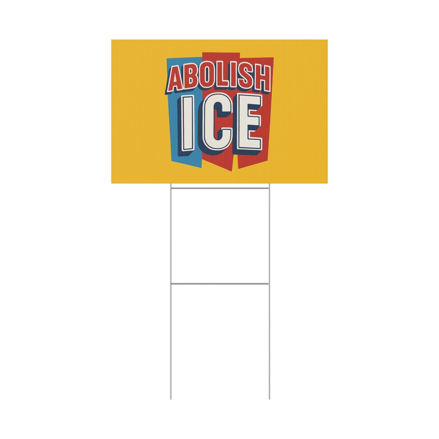 Yellow Abolish ICE Yard Sign