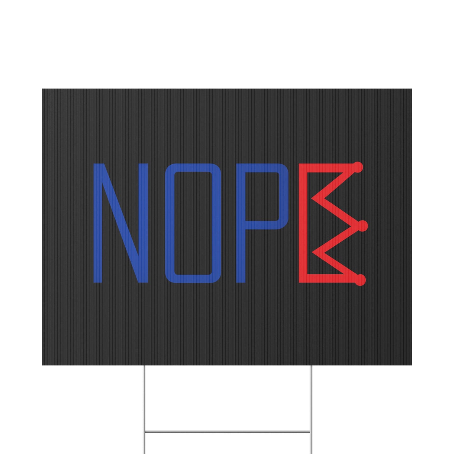 Black NOPE Crown Yard Sign – Defy the Throne