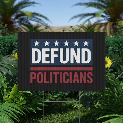 Black Defund Politicians yard sign