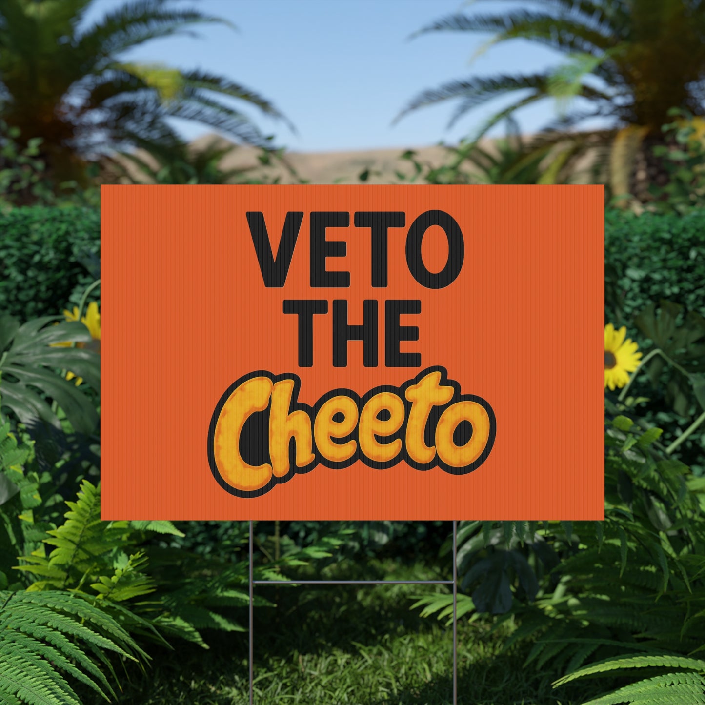 Orange Veto the Cheeto Yard Sign