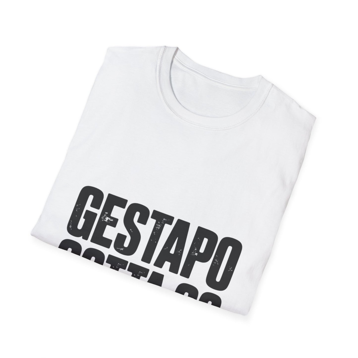 "Gestapo Gotta Go" Protest Slogan Tee