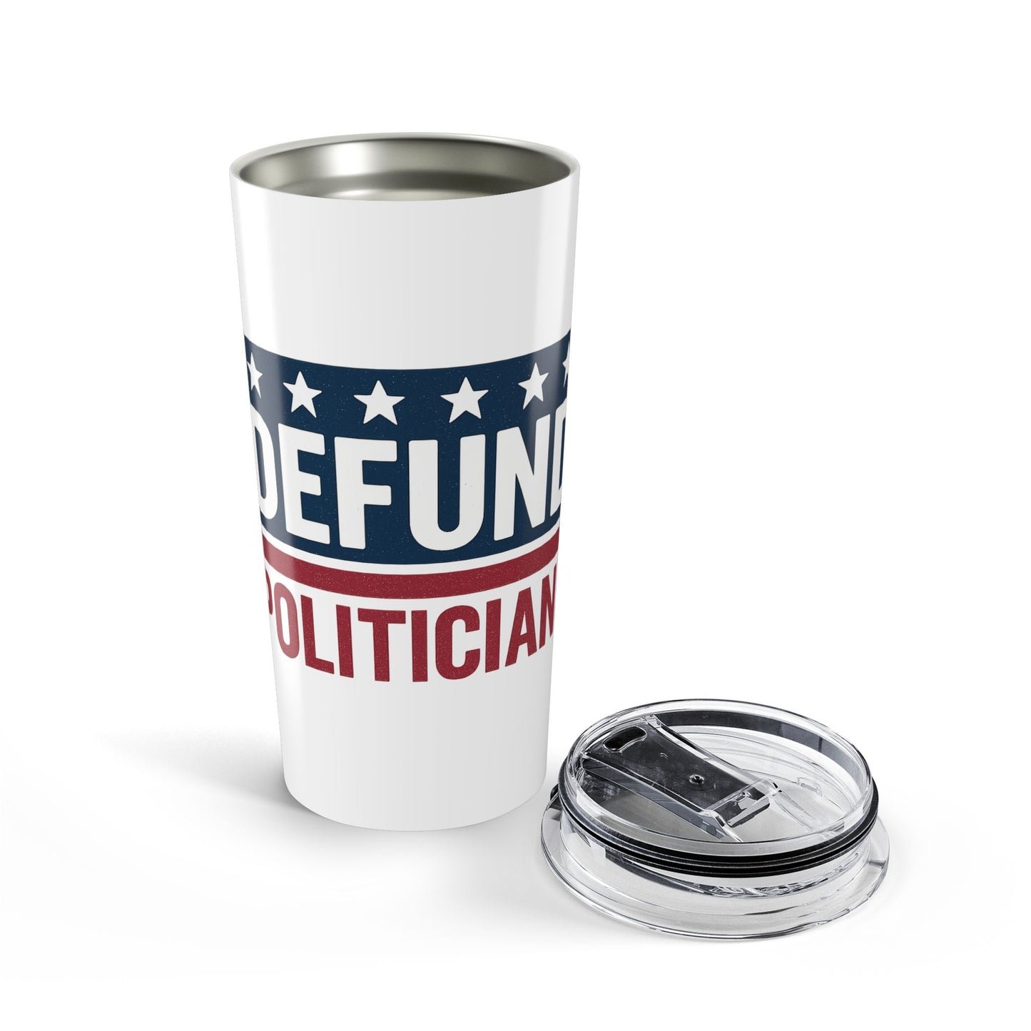 Defund Politicians Tumbler – Sip for Change