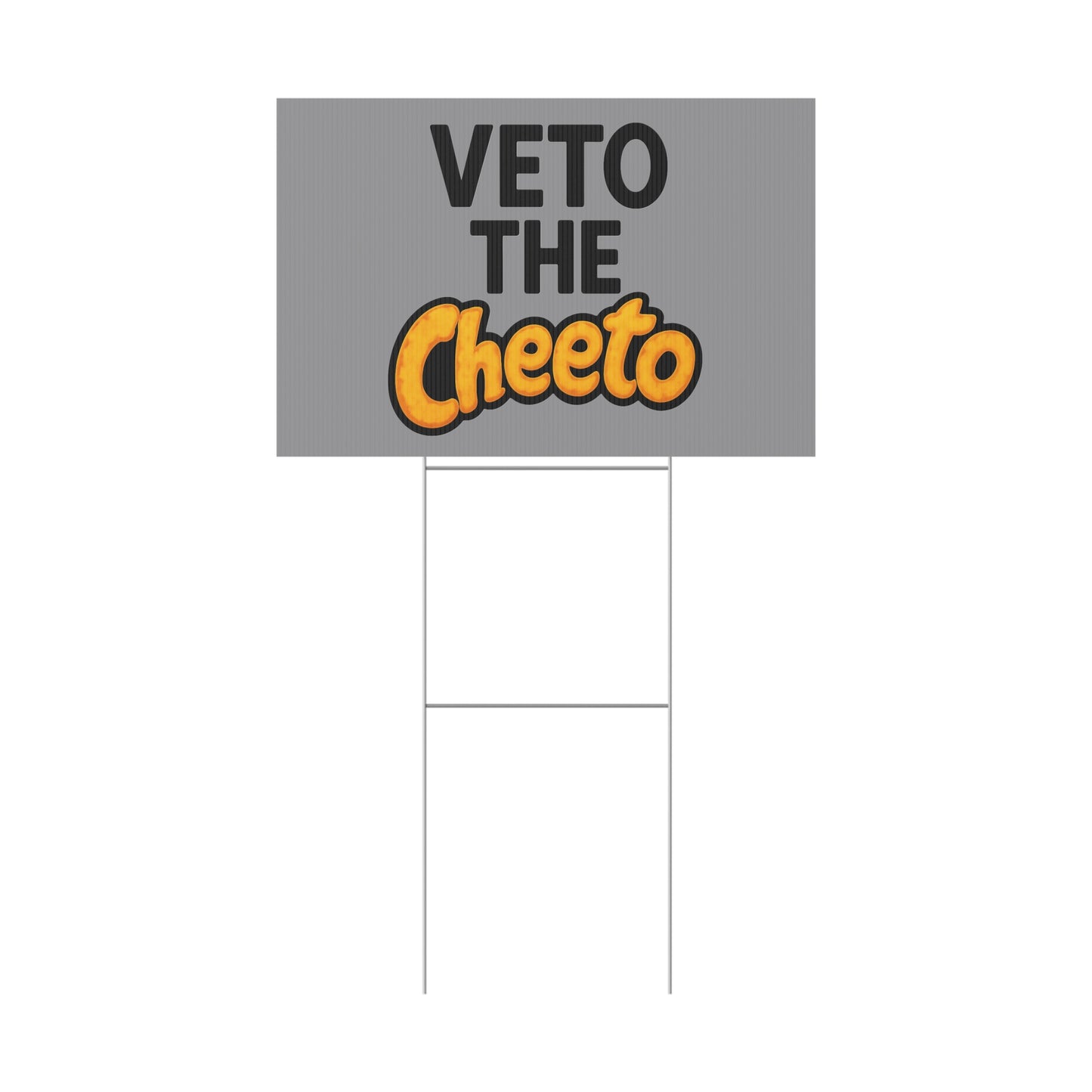 Gray Veto the Cheeto Yard Sign