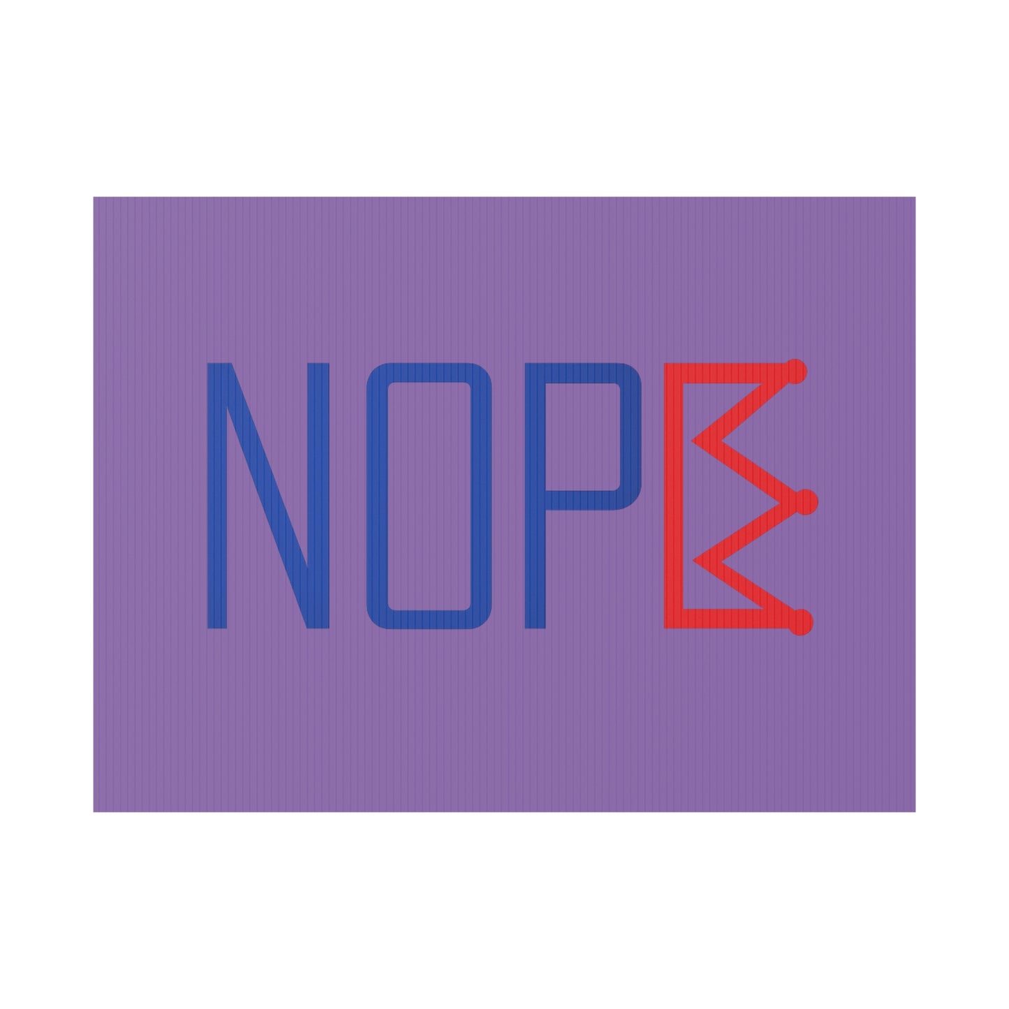 Light Purple NOPE Crown Yard Sign – Defy the Throne