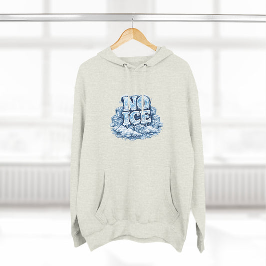 No ICE Graphic Hoodie — Funny Winter Climate Change Sweatshirt - protest hoodie from No Kings Store