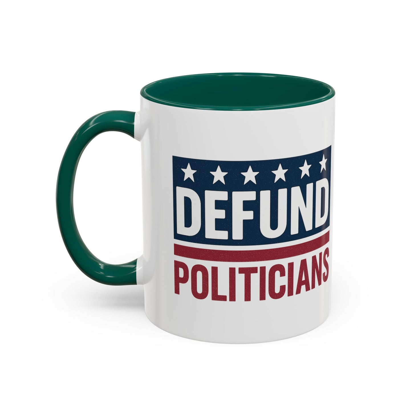 Defund Politicians Coffee Mugs