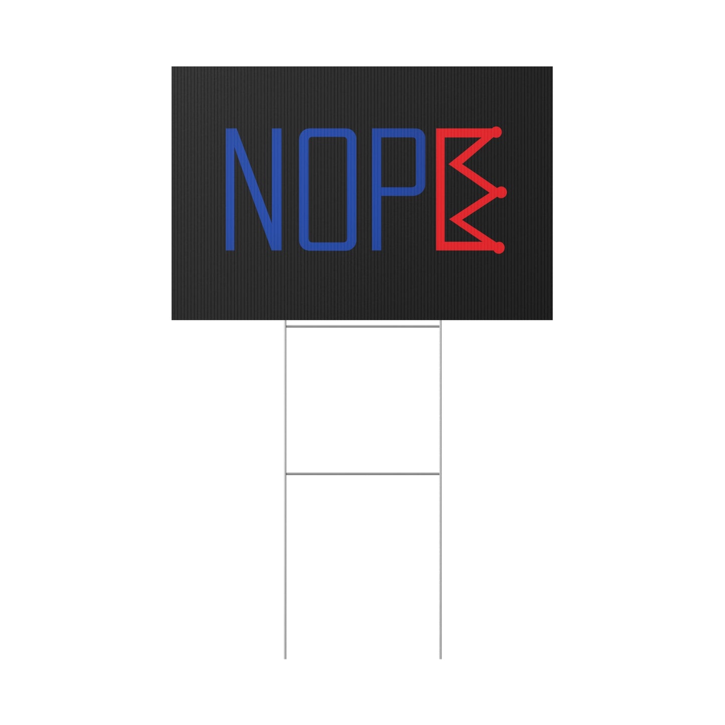 Black NOPE Crown Yard Sign – Defy the Throne