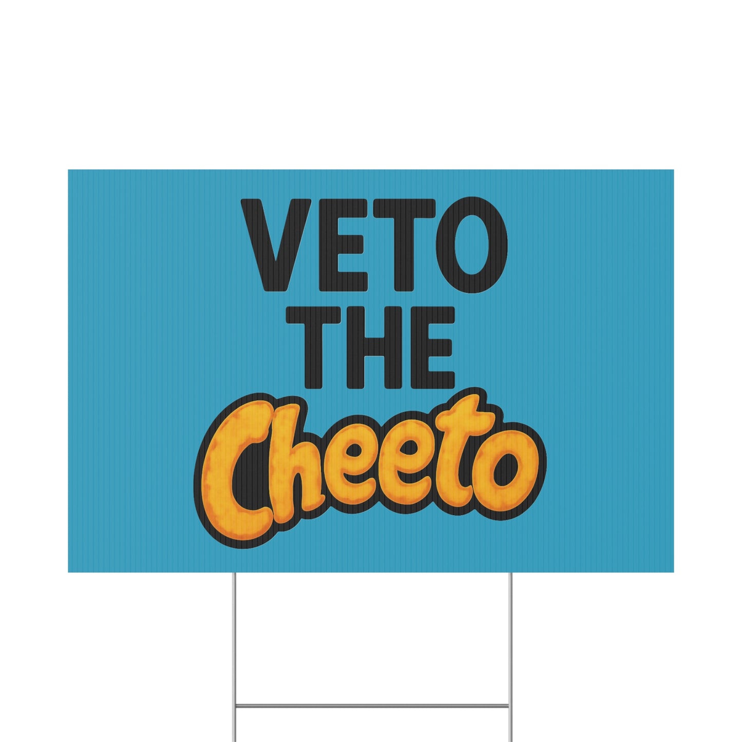 Turquoise Veto the Cheeto Yard Sign