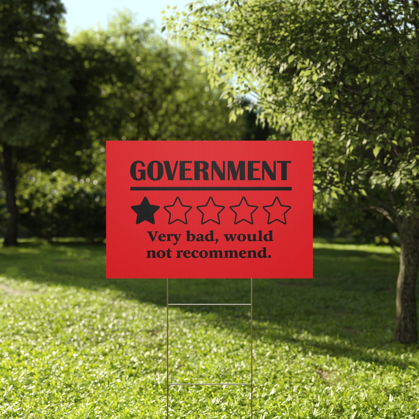 Red Yard Sign - 1/5 Stars Would Not Recommend