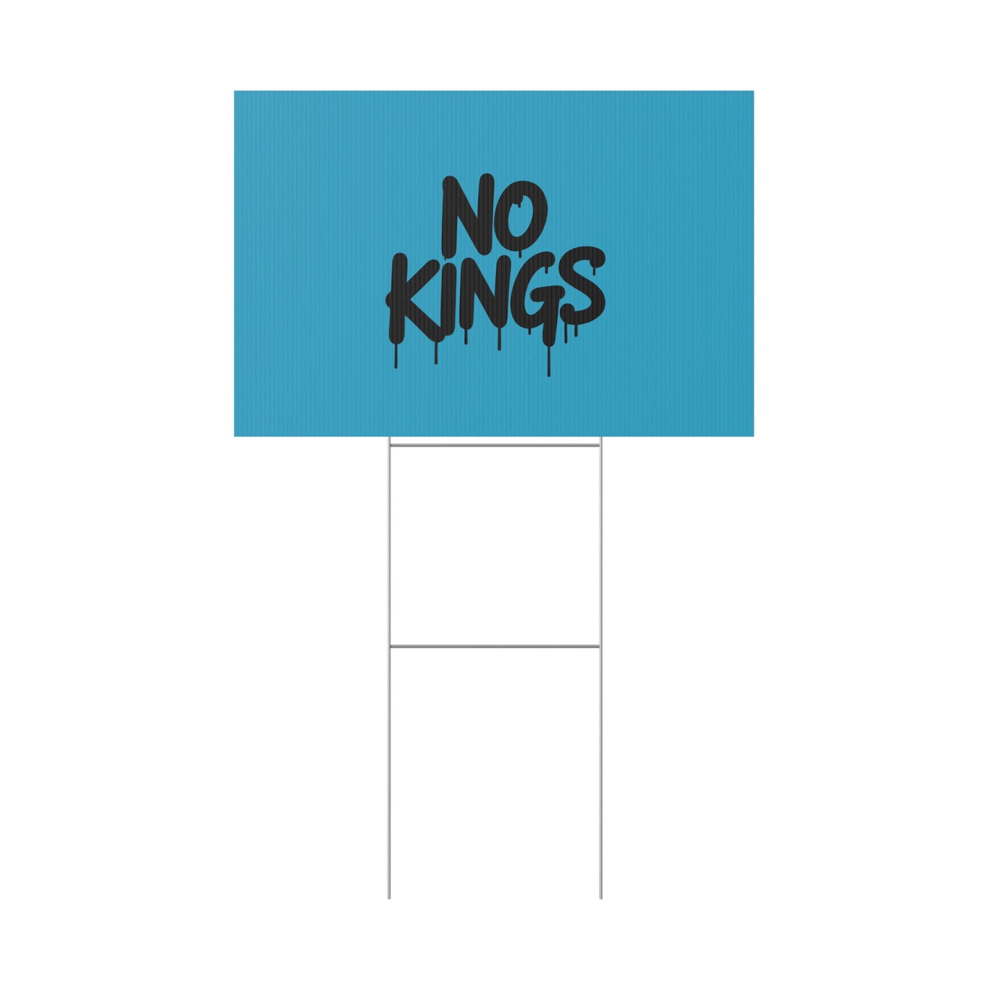 Turquoise Spray Paint No Kings Protest Yard Sign