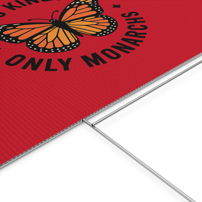 Red No Kings Only Monarchs Yard Sign