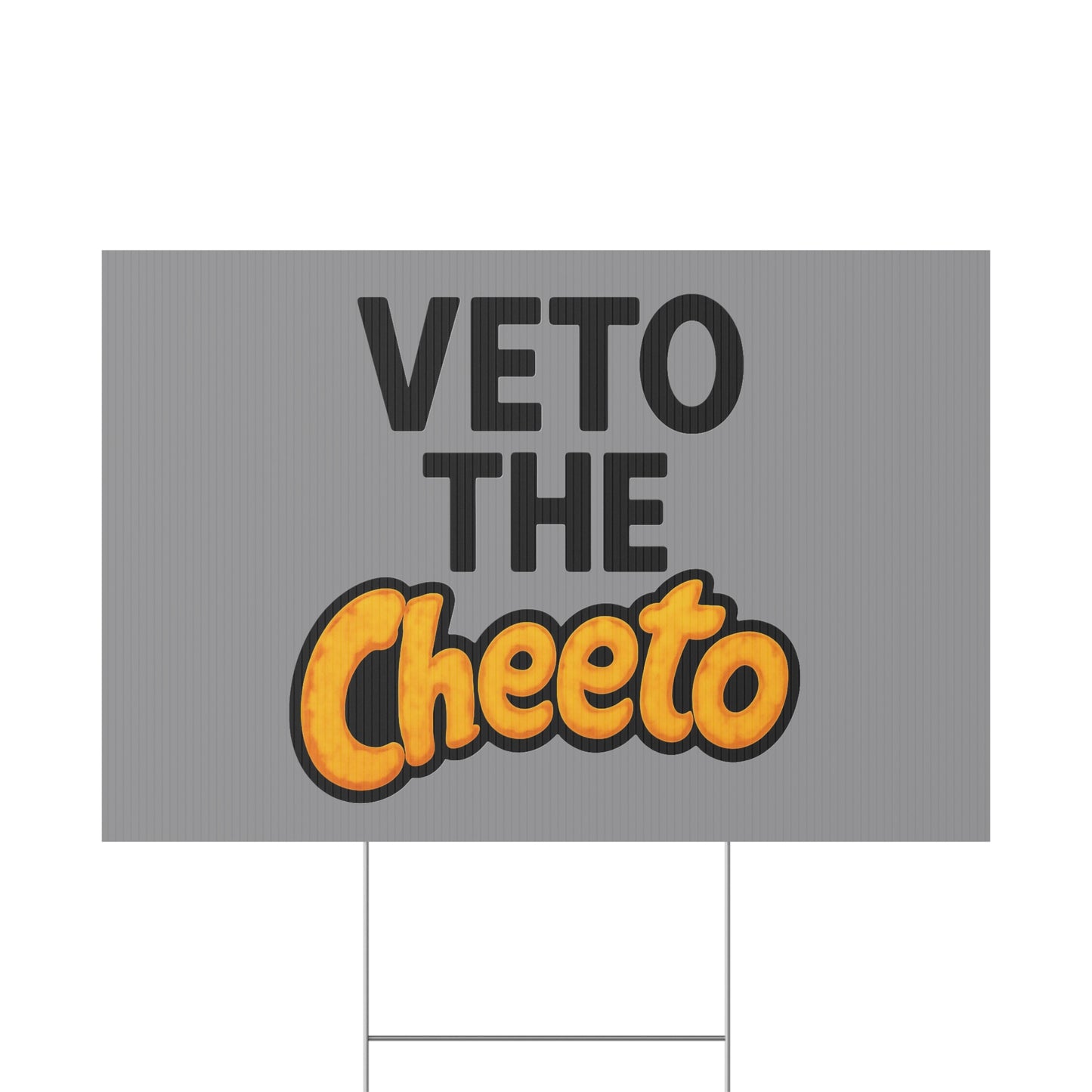 Gray Veto the Cheeto Yard Sign