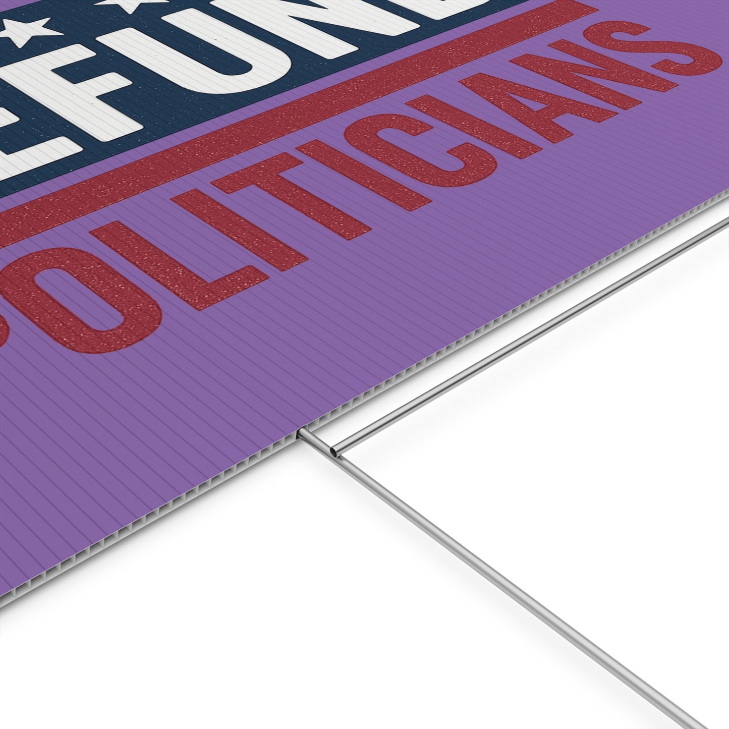 Light Purple Defund Politicians yard sign