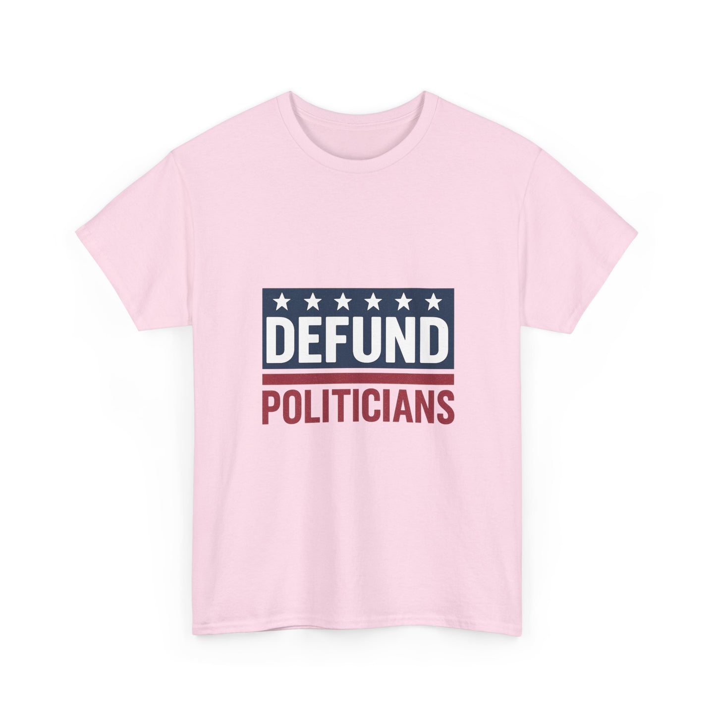 Defund Politicians Shirt