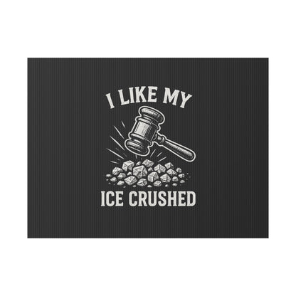 Black Crushed ICE Protest Yard Sign