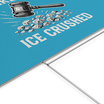 Copy of Turquoise Crushed ICE Protest Yard Sign