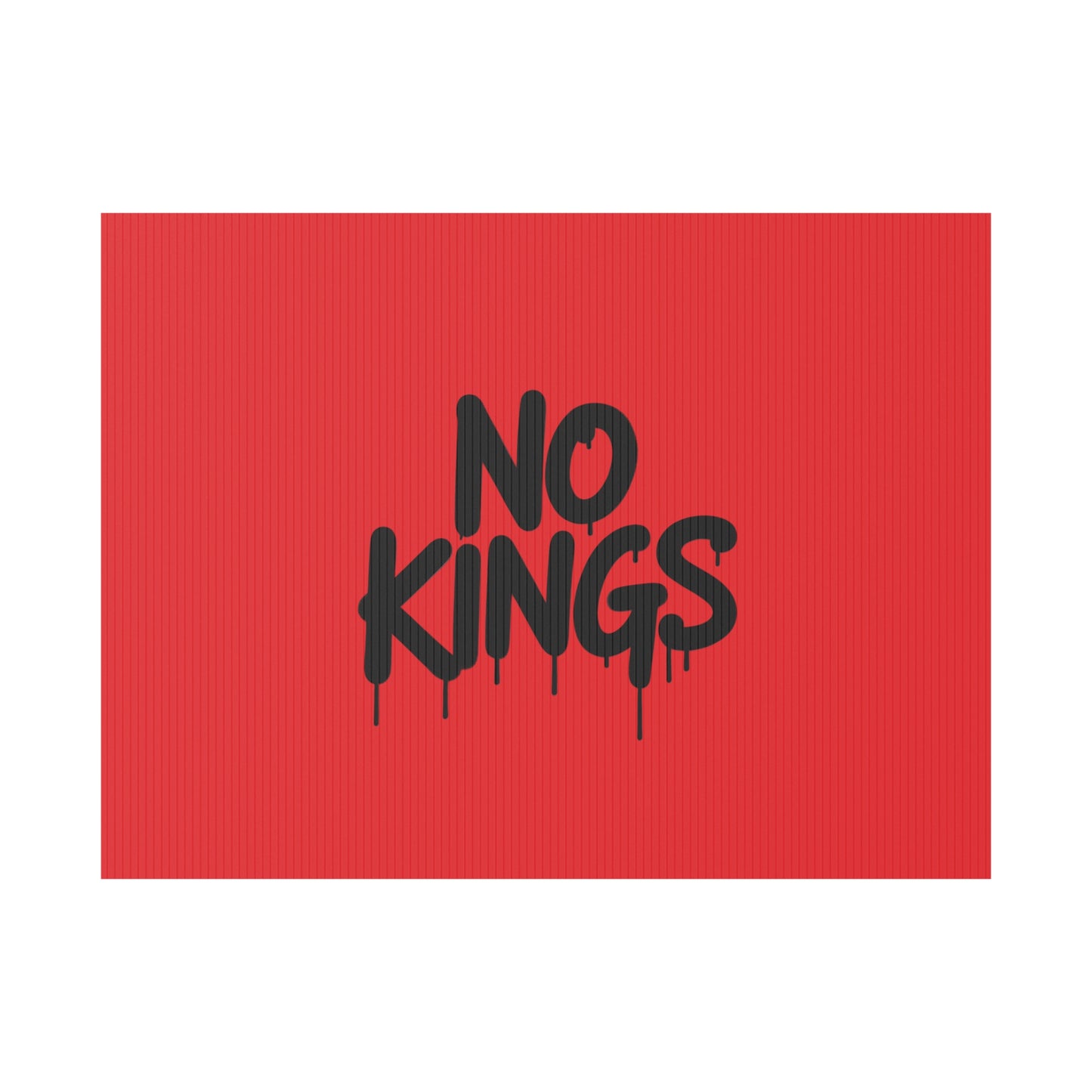 Red Spray Paint No Kings Protest Yard Sign