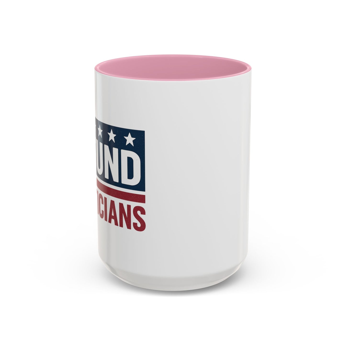 Defund Politicians Coffee Mugs