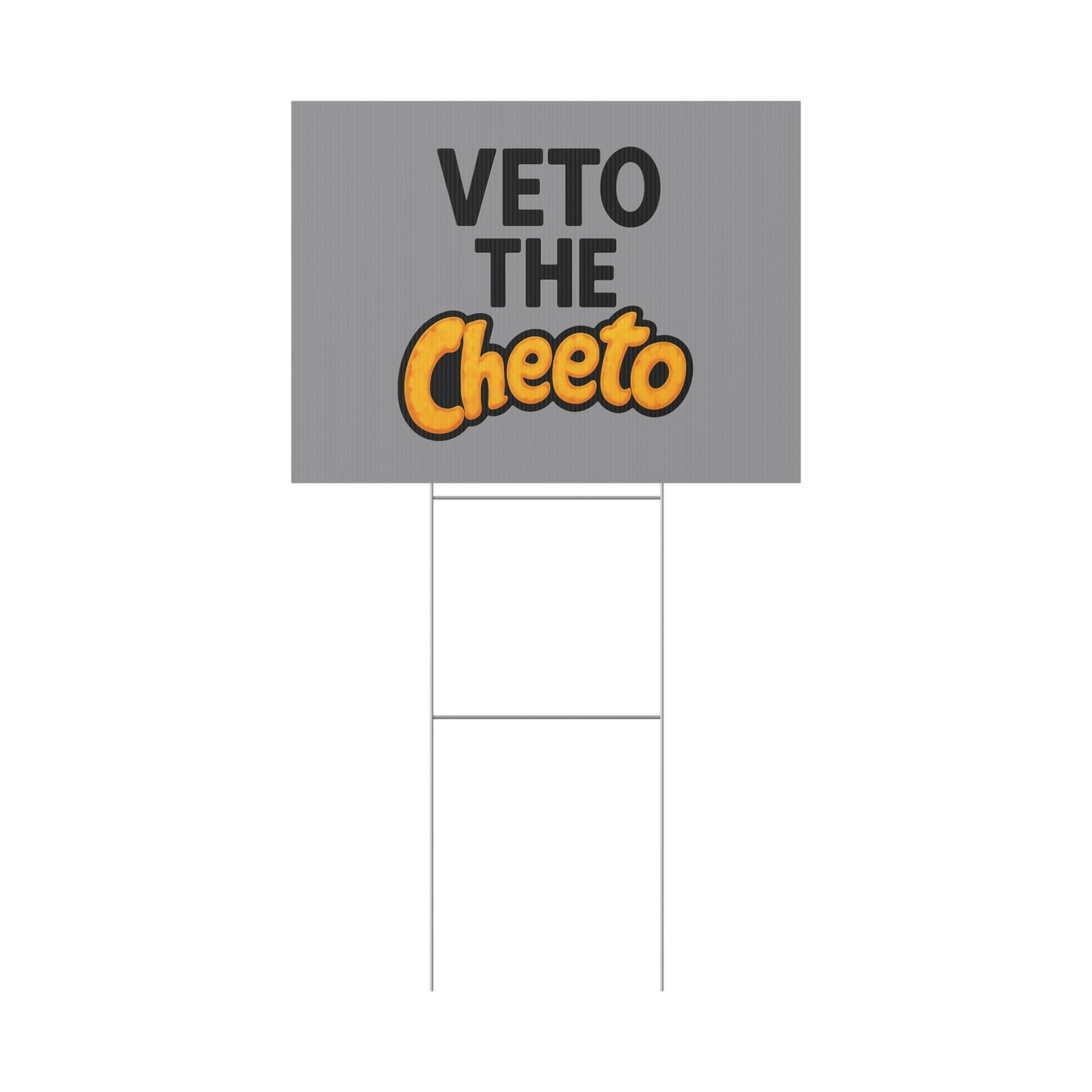 Gray Veto the Cheeto Yard Sign