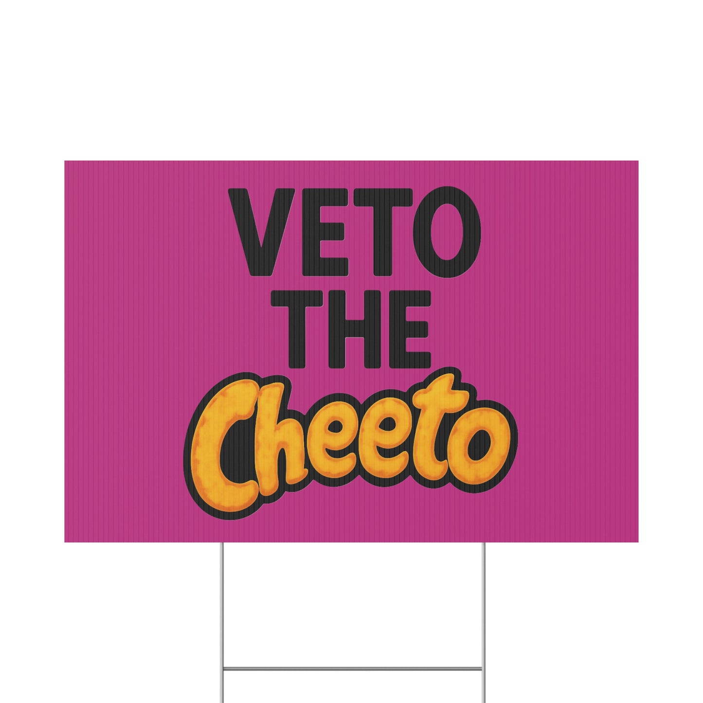 Pink Veto the Cheeto Yard Sign
