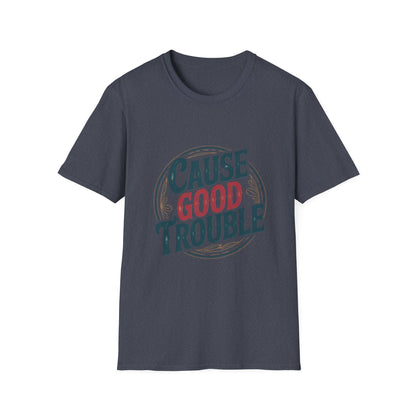 Cause Good Trouble T-Shirt – Inspirational Protest Graphic Tee