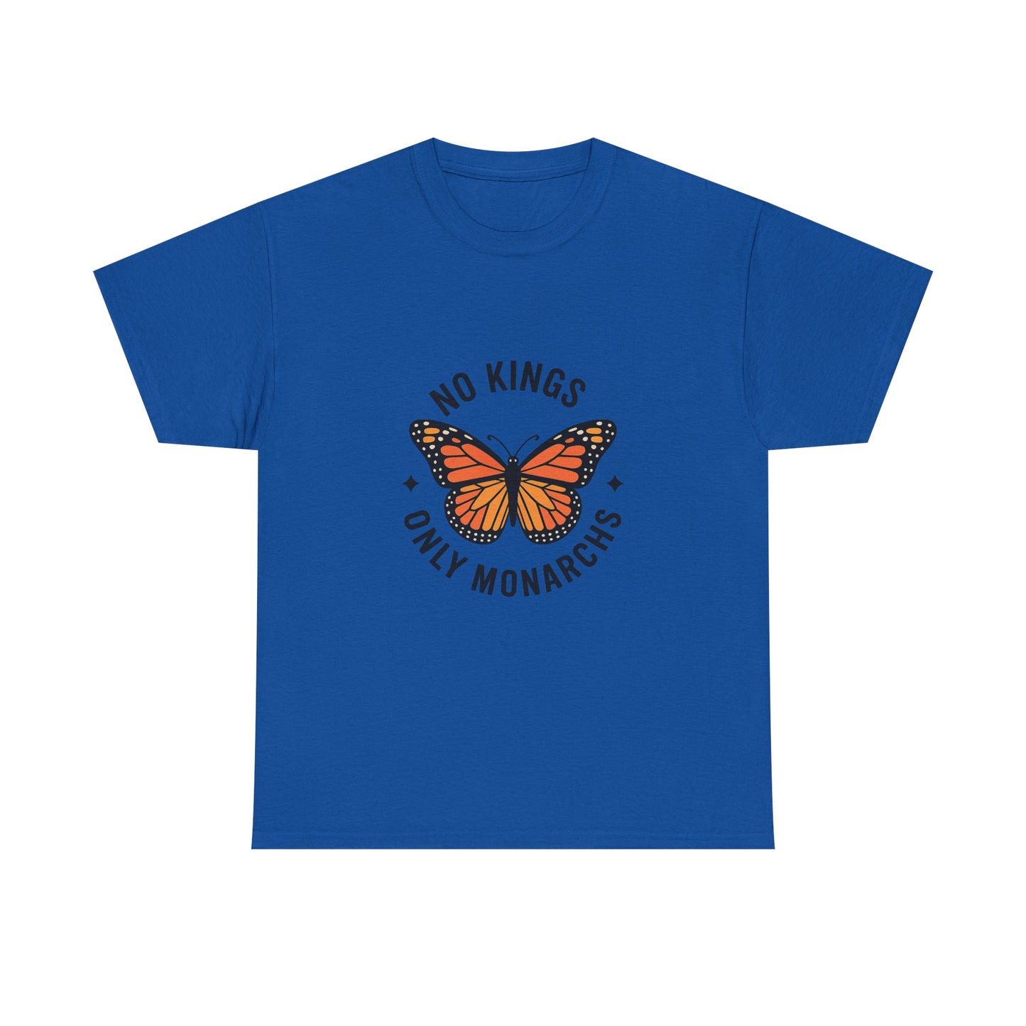 No Kings Only Monarchs Shirt, Casual Wear, Gift for Nature Lovers, Fun Tee, Eco-Friendly Apparel