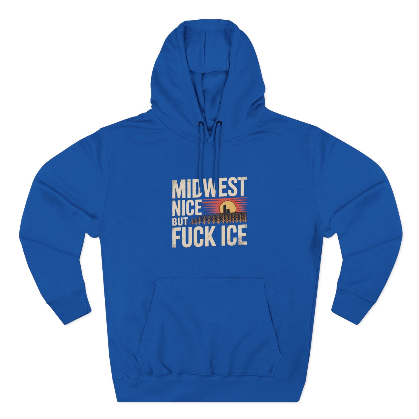 Midwest Nice But Fuck Ice Hoodie