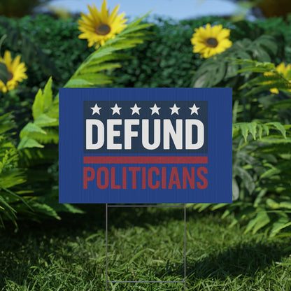 Dark Blue Defund Politicians yard sign - protest shirt from No Kings Store